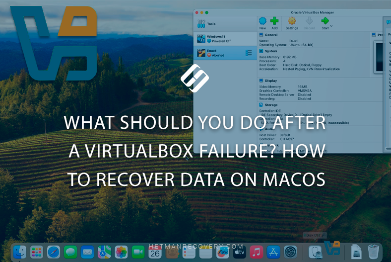 VirtualBoxの障害後にどうすればよいですか？ macOSのデータを回復する方法