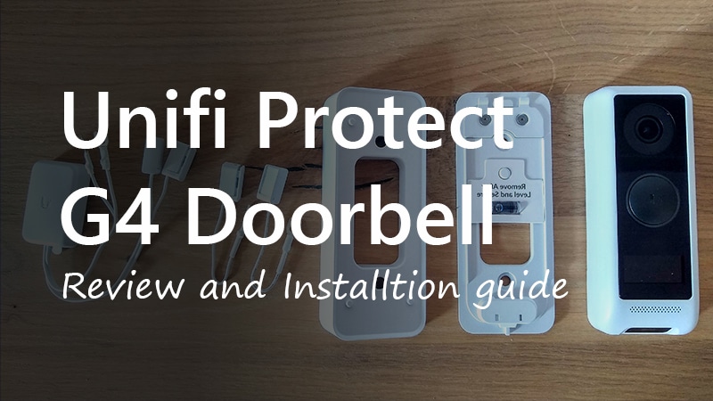 Unifi Protect G4 ドアベルのレビューとインストールガイド